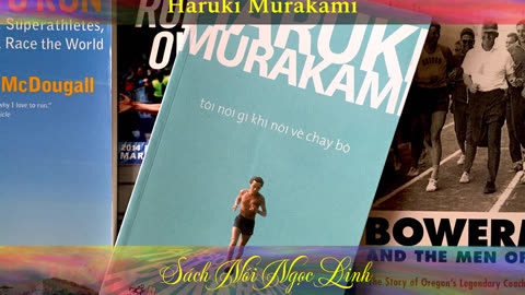 Tôi Nói Gì Khi Nói Về Chạy Bộ ― Haruki Murakami ― Tiểu Thuyết ― Sách Nói ― Sách Audio ― MP3