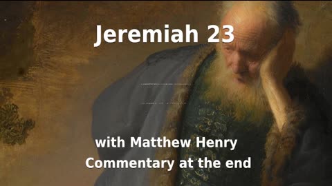 🔥 Unmasking False Prophecy! Jeremiah 23 with Commentary. ✝️