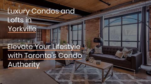 Find The Best and Luxury Condos In Yorkville