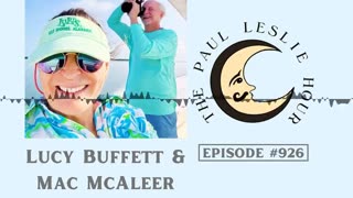 Lucy Buffett & Mac McAleer Interview on The Paul Leslie Hour