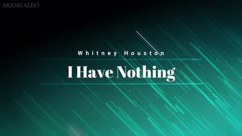 Whitney Houston - I Have Nothing - Legendado