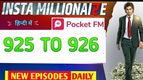 Insta millionaire episode 925 to 926 full story original voice lucky kie kahani