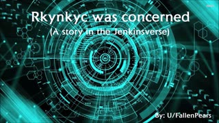 Rkynkyc was concerned