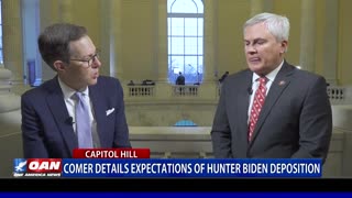 Comer Details Expectations Of Hunter Biden Deposition