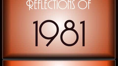 Reflections Of 1981 ♫ ♫ [90 Songs]