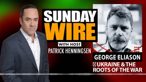 INTERVIEW: George Eliason on Real Causes of War in Ukraine