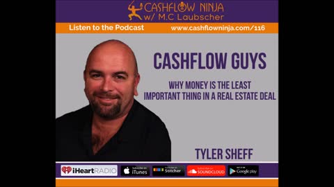 Tyler Sheff Shares Why Money Is The Least Important Thing In A Real Estate Deal