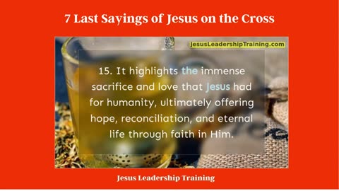 Exploring the 7 Last Sayings of Jesus on the Cross