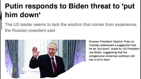 Putin responds to Biden's threat.