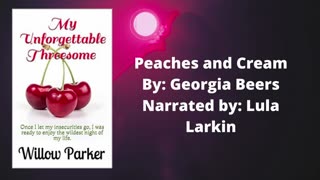 Peaches and Cream By: Georgia Beers Narrated by: Lula Larkin