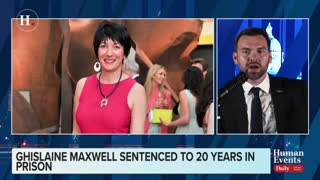 Jack Posobiec on Ghislaine Maxwell getting sentenced to 20 years in prison