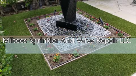 Miltees Sprinkler And Valve Repair LLC - (805) 303-5142