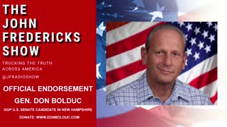 John Fredericks Key Endorsement: Gen. Don Bolduc for N.H. Senate