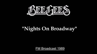 Bee Gees - Nights On Broadway (Live in Tokyo, Japan 1989) FM Broadcast