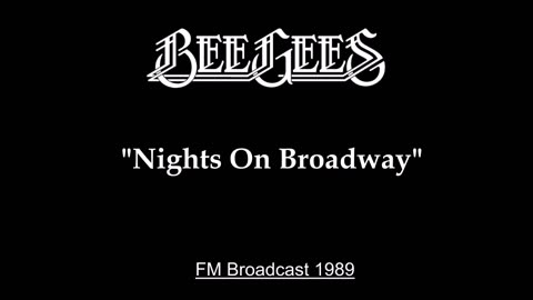 Bee Gees - Nights On Broadway (Live in Tokyo, Japan 1989) FM Broadcast