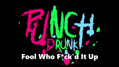 Punch Drunk