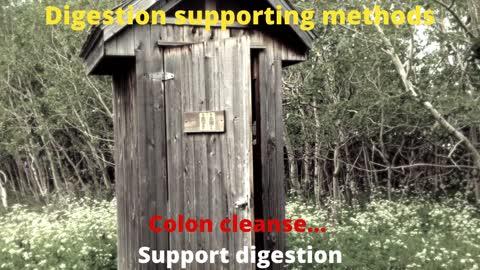 Support digestion - Digestion supporting methods - Colon cleanse