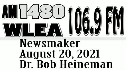 Wlea Newsmaker, August 20, 2021, Dr Robert Heineman