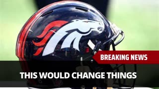 Broncos Might Be Planning Big Draft Move