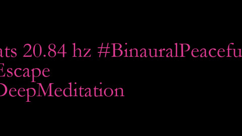 binaural_beats_20.84hz_SoundHealing AudioSphereSonicTranquility SoundTherapy