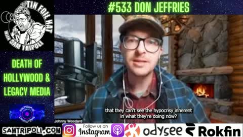 [CLIP] Tin Foil Hat Podcast 533 Don Jeffries