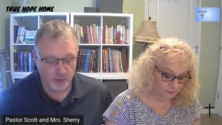 Separated and Alone? 4-11-21 True Hope Home Service with Pastor Scott and Mrs. Sherry