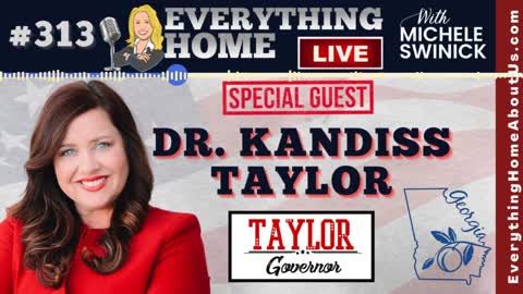 313: DR. KANDISS TAYLOR | Candidate For Governor of Georgia - Truly Representing "We The People" ***MUST LISTEN TO***