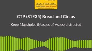 CTP (S1E35/20240217) BreadAndCircus Massholes Soundbite