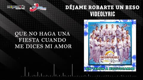 La Incomparable Banda Vallejos - Déjame Robarte Un Beso (VideoLyrics)(2021)