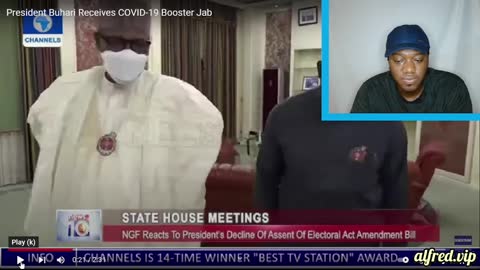 President Buhari Receives COVID-19 Booster Jab : Alfred Reacts