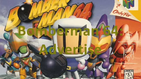 Bomberman 64 Music: Advertise Theme