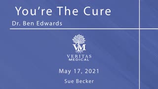 You’re The Cure, May 17, 2021