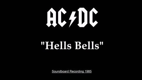 AC-DC - Hells Bells (Live in Austin, Texas 1985) Soundboard