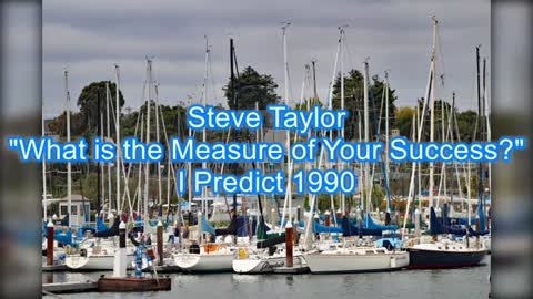 Steve Taylor - What is the Measure of Your Success #461