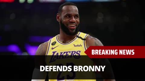 LeBron Defends Bronny Over Draft Projection