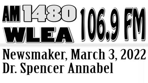 Wlea Newsmaker, March 3, 2022, Dr Spencer Annabel