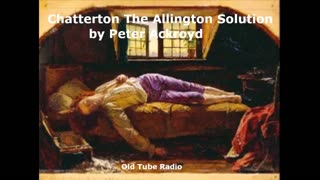 Chatterton The Allington Solution by Peter Ackroyd