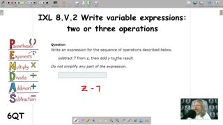 Write variable expressions: two or three operations - IXL 8.V.2 (6QT)