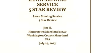 Hagerstown Maryland Lawn Mowing Service 5 Star Review Video