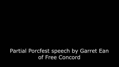 NH: Garret Ean's speech at Porcfest: Keeping state independence from going wrong