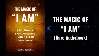 The Magic of “I AM” - I Am Strong, Awesome, Needed, and Loved Audiobook