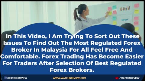 Best Regulated Forex Brokers in Malaysia 2022 ✅ Best FX Brokers Review | Watchnreview.com