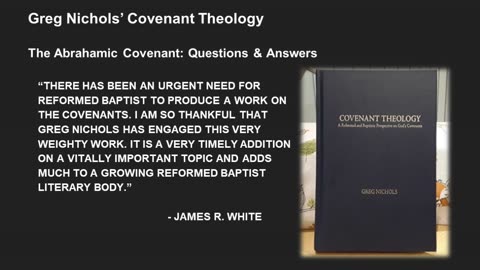 Greg Nichols' Covenant Theology Lecture 18