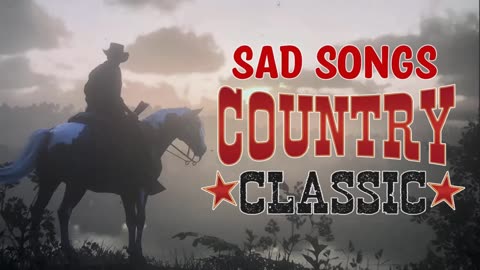 Country Slow Songs - The Best Of Classic Country Music Collection - Best Of Old Country Songs Ever