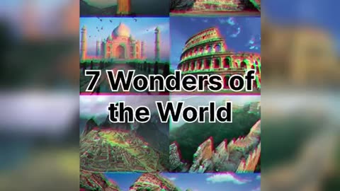 7 wonders of the world