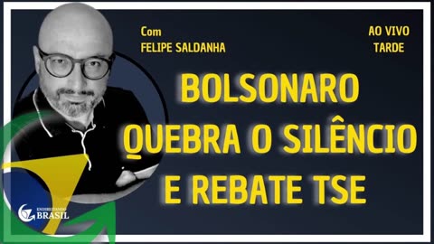 BOLSONARO QUEBRA O SILÊNCIO E REBATE TSE - by Saldanha - Endireitando Brasil