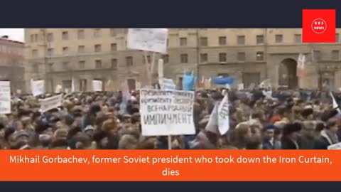 Mikhail Gorbachev, former Soviet president who took down the Iron Curtain, dies. BBS NEWS