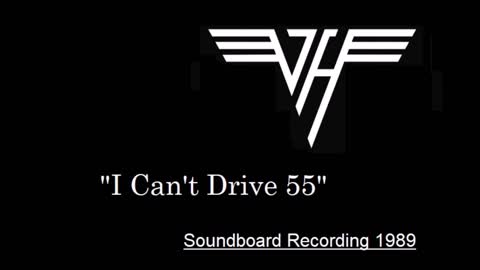 Van Halen - I Can't Drive 55 (Live in Tokyo, Japan 1989) Soundboard