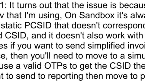 quotProduction CSID does not cover Simplified documentsquot error while submitting simplified invoi