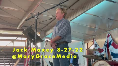 GraceTimeTV: REPLAY Jack Maxey Speaks LIVE at PA Coalition Rally 8-27-22